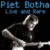 Piet Botha - Live and Rare